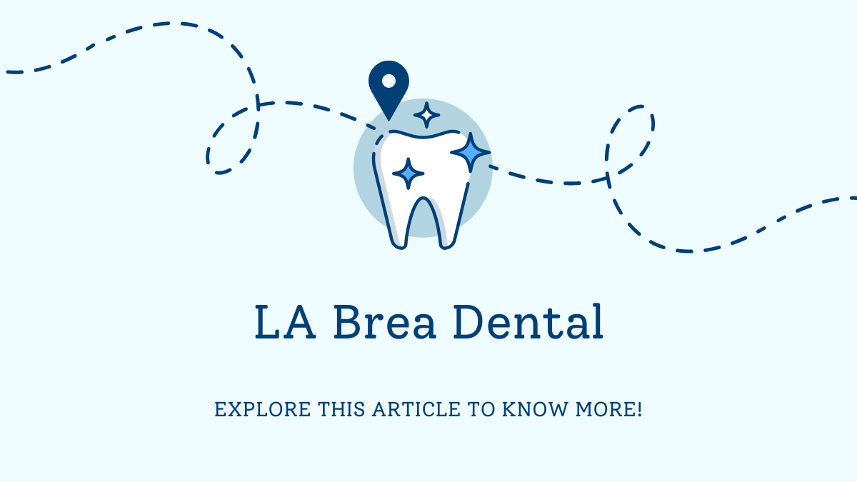 la brea dental