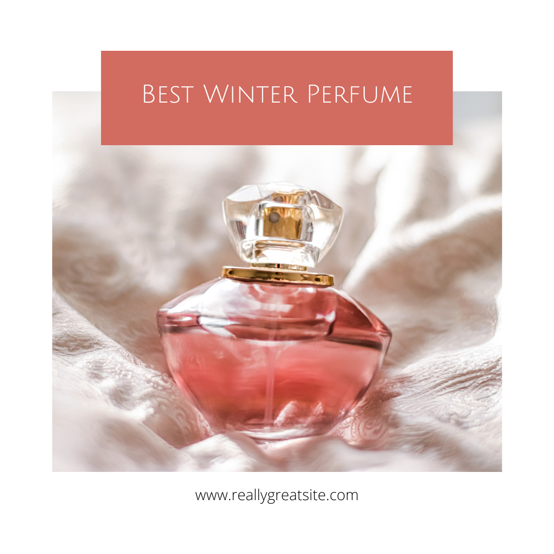 Best Winter Perfume